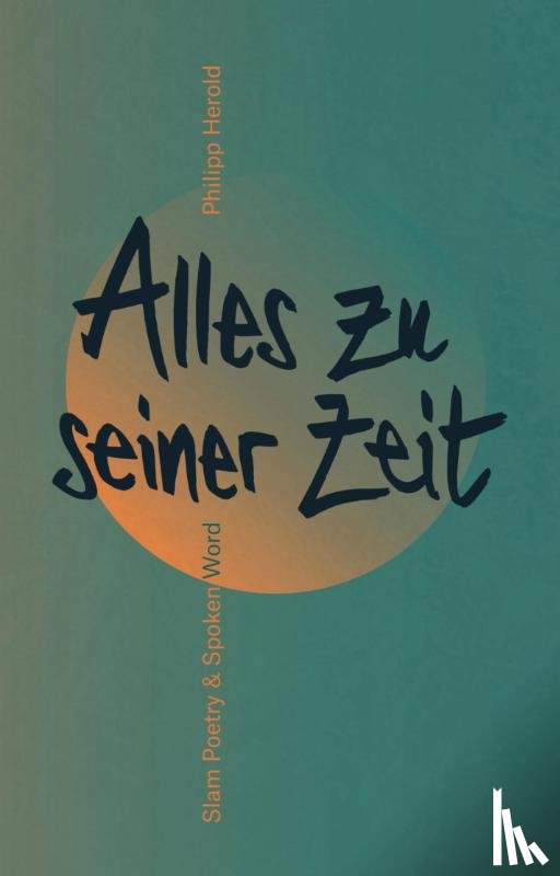 Herold, Philipp - Alles zu seiner Zeit