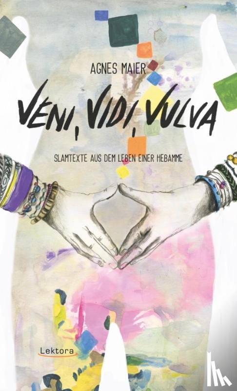 Maier, Agnes - Veni, Vidi, Vulva