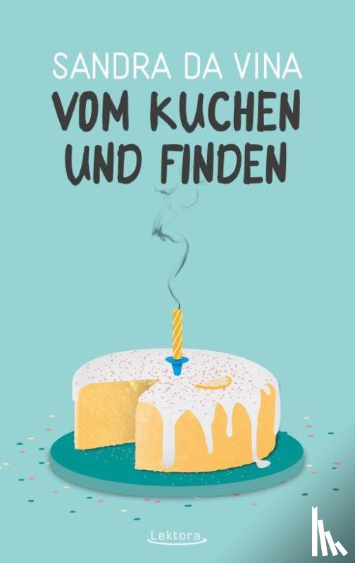 Vina, Sandra da - Vom Kuchen und Finden
