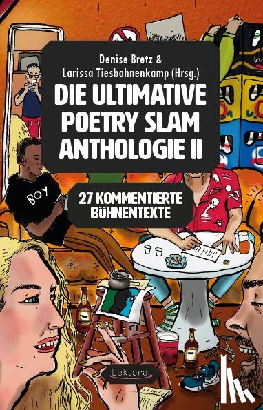  - Die ultimative Poetry Slam Anthologie 2