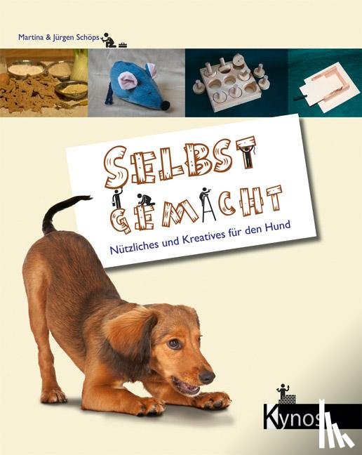 Schöps, Martina, Schöps, Jürgen - Selbst gemacht - Nützliches und Kreatives für meinen Hund