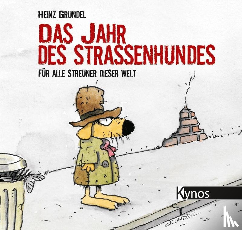 Grundel, Heinz - Das Jahr des Straßenhundes