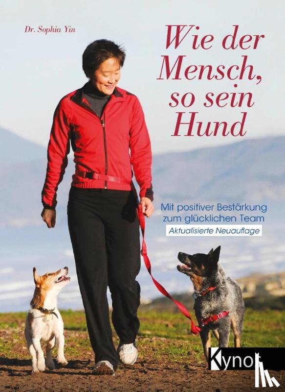 Yin, Sophia - Wie der Mensch, so sein Hund