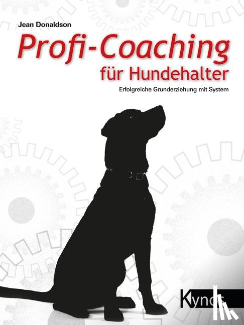 Donaldson, Jean - Profi-Coaching für Hundehalter