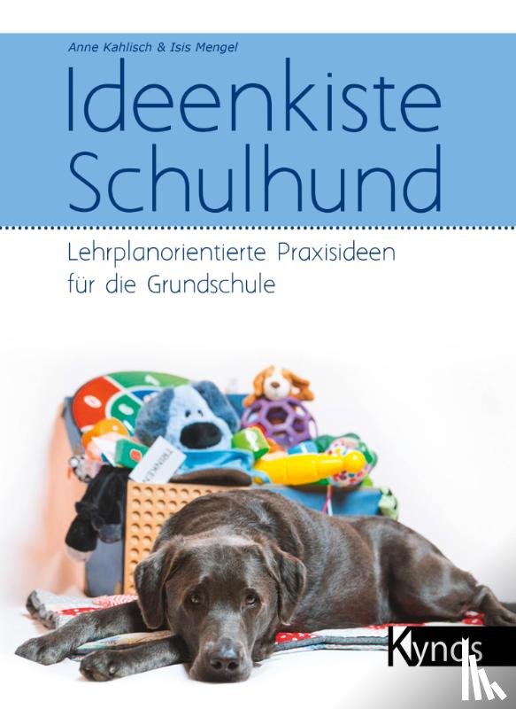 Kahlisch, Anne, Mengel, Isis - Ideenkiste Schulhund