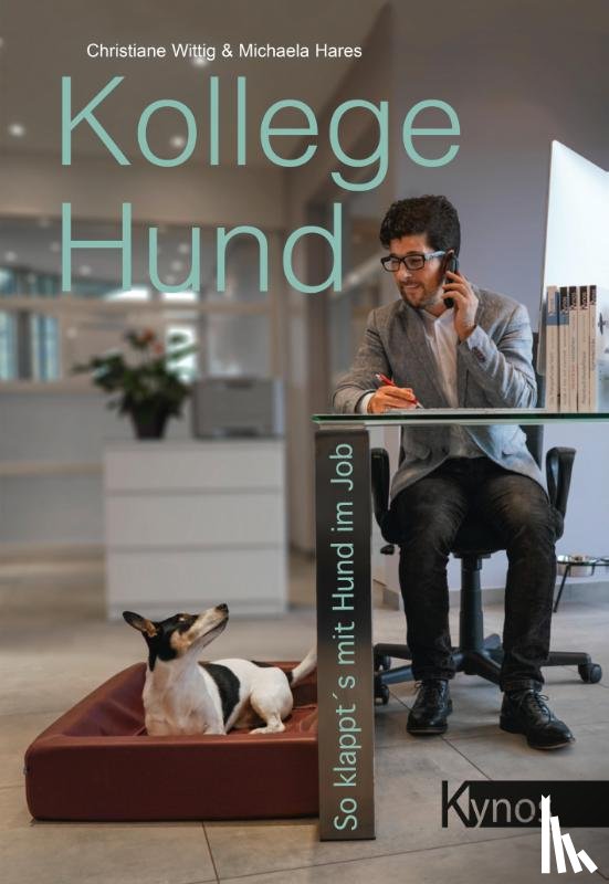 Wittig, Christiane, Hares, Michaela - Kollege Hund