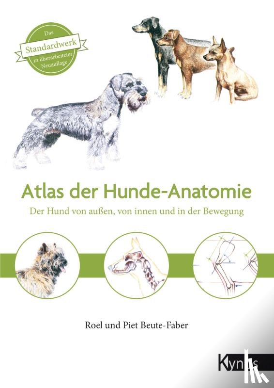 Beute-Faber, Roel, Beute-Faber, Piet - Atlas der Hundeanatomie