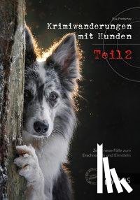 Pretscher, Eva - Krimiwanderungen mit Hunden Teil 2