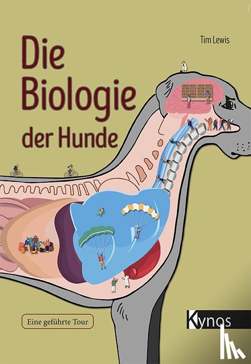 Lewis, Tim - Die Biologie der Hunde