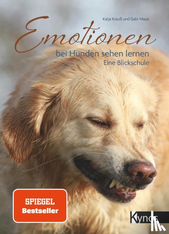 Krauß, Katja, Maue, Gabi - Emotionen bei Hunden sehen lernen