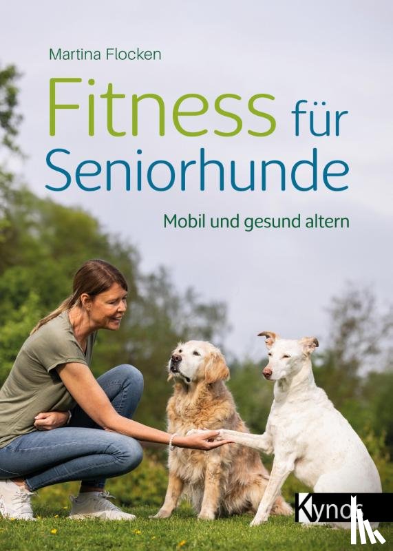 Flocken, Martina - Fitness für Seniorhunde