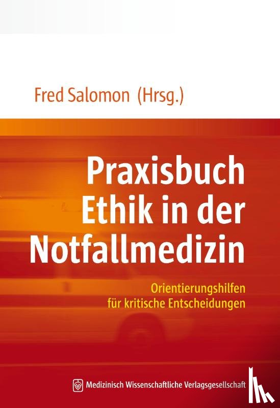  - Praxisbuch Ethik in der Notfallmedizin