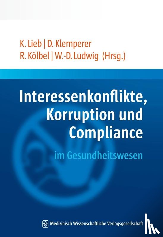  - Interessenkonflikte, Korruption und Compliance im Gesundheitswesen