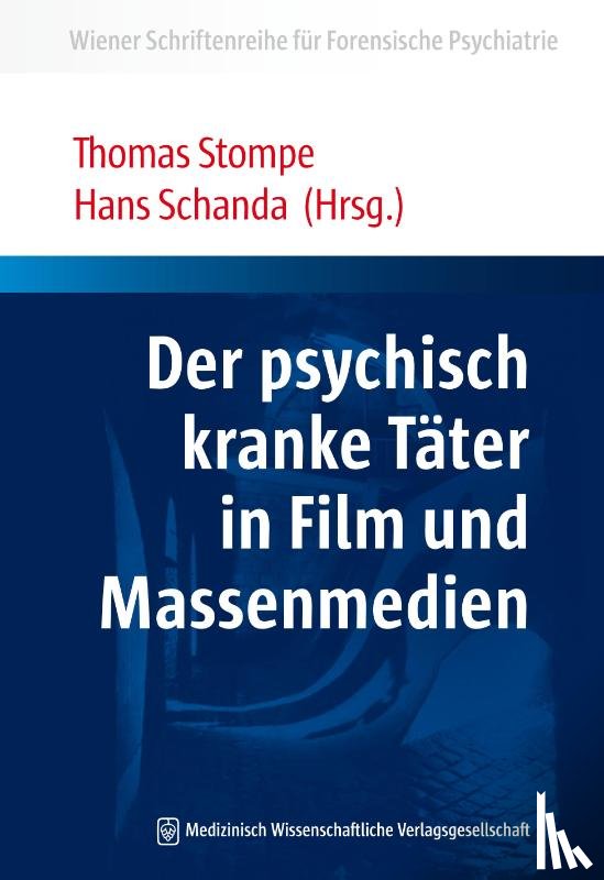  - Der psychisch kranke Täter in Film und Massenmedien