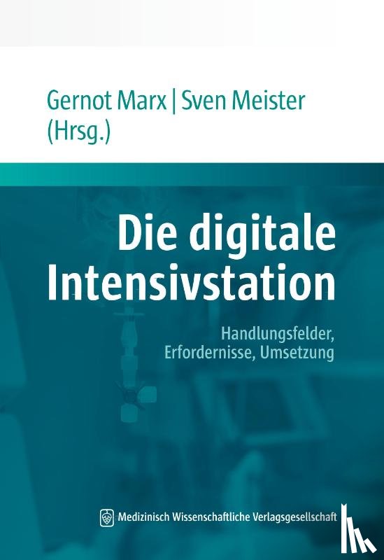  - Die digitale Intensivstation