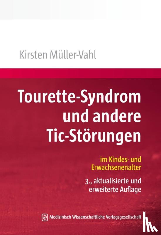 Müller-Vahl, Kirsten R. - Tourette-Syndrom und andere Tic-Störungen