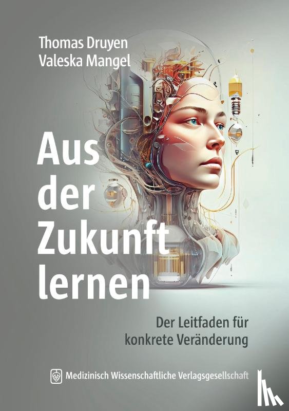 Druyen, Thomas, Mangel, Valeska - Aus der Zukunft lernen