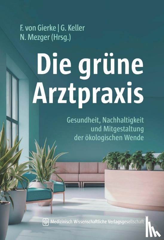  - Die grüne Arztpraxis