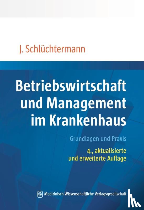 Schlüchtermann, Jörg - Betriebswirtschaft und Management im Krankenhaus