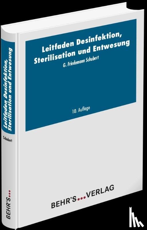 Schubert, Friedemann G. - Leitfaden der Desinfektion, Sterilisation und Entwesung