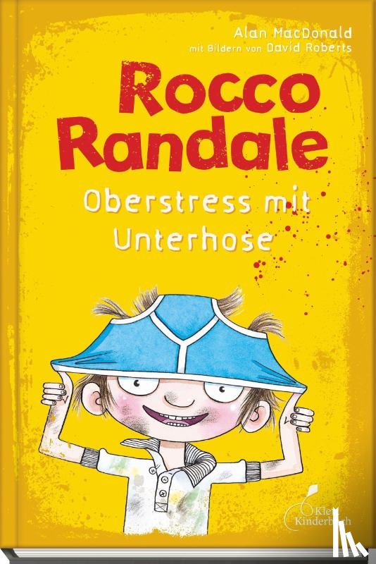 MacDonald, Alan - Rocco Randale 03. Oberstress mit Unterhose
