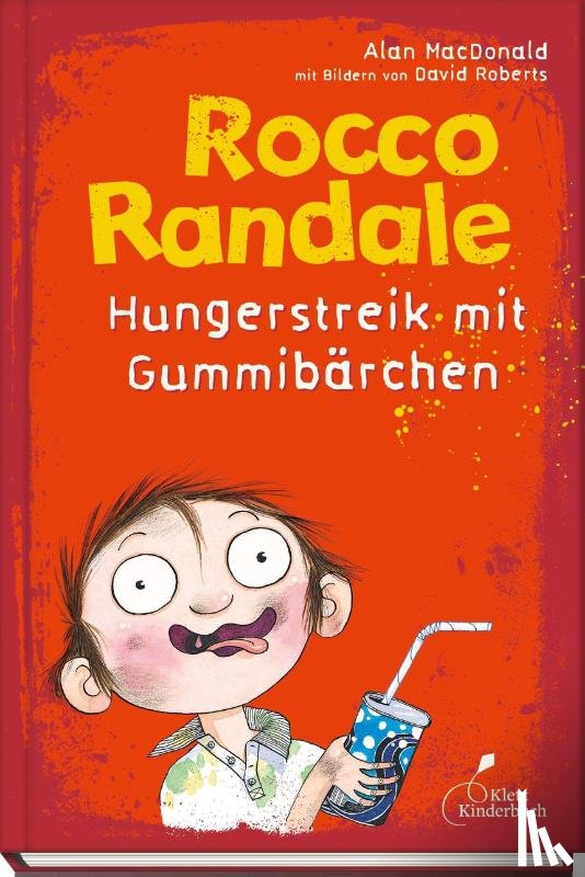 Macdonald, Alan - Rocco Randale 04. Hungerstreik mit Gummibärchen