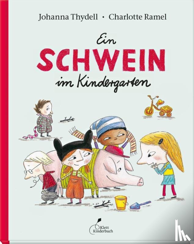 Thydell, Johanna - Ein Schwein im Kindergarten