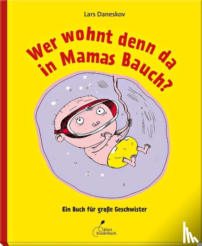 Daneskov, Lars - Wer wohnt denn da in Mamas Bauch?