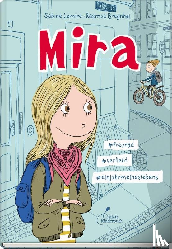 Lemire, Sabine - Mira - #freunde #verliebt #einjahrmeineslebens