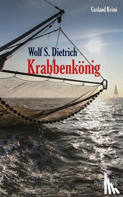 Dietrich, Wolf S. - Krabbenkönig