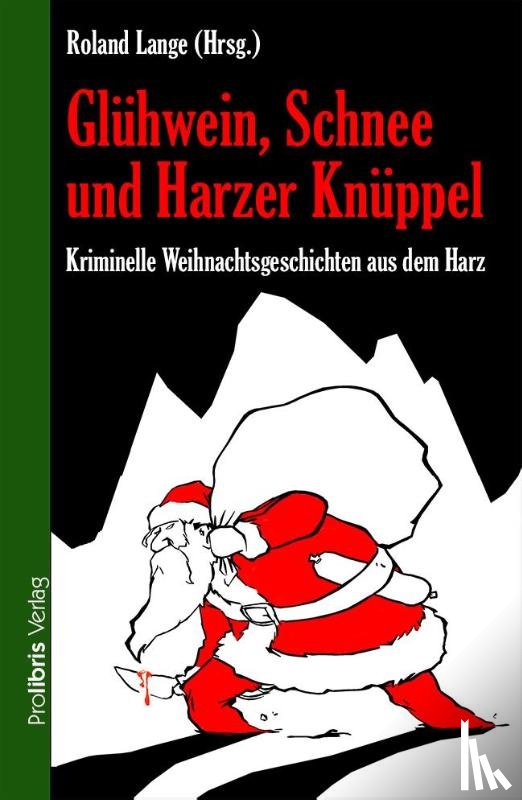  - Glühwein, Schnee und Harzer Knüppel
