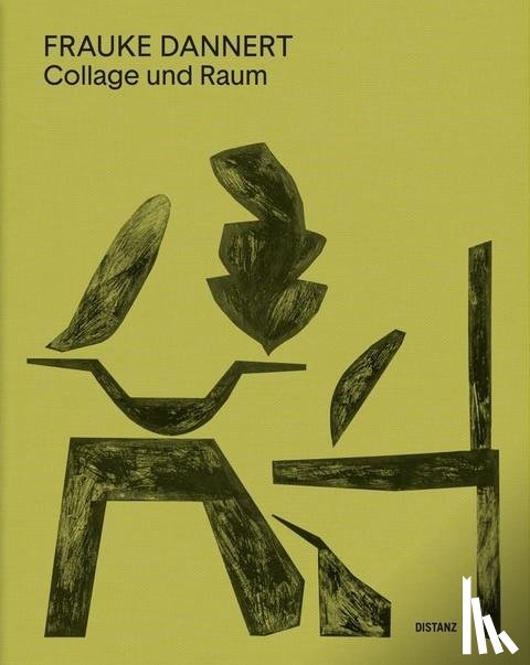 Dannert, Frauke - Collage und Raum