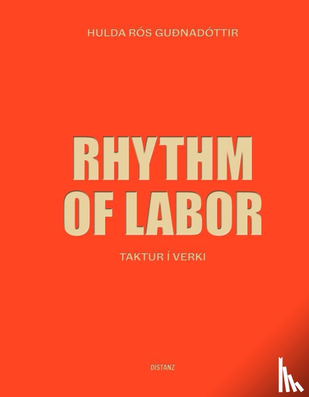 Rós Guðnadóttir, Hulda - Rhythm of Labor