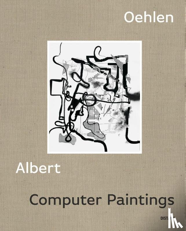 Oehlen, Albert - Computer Paintings