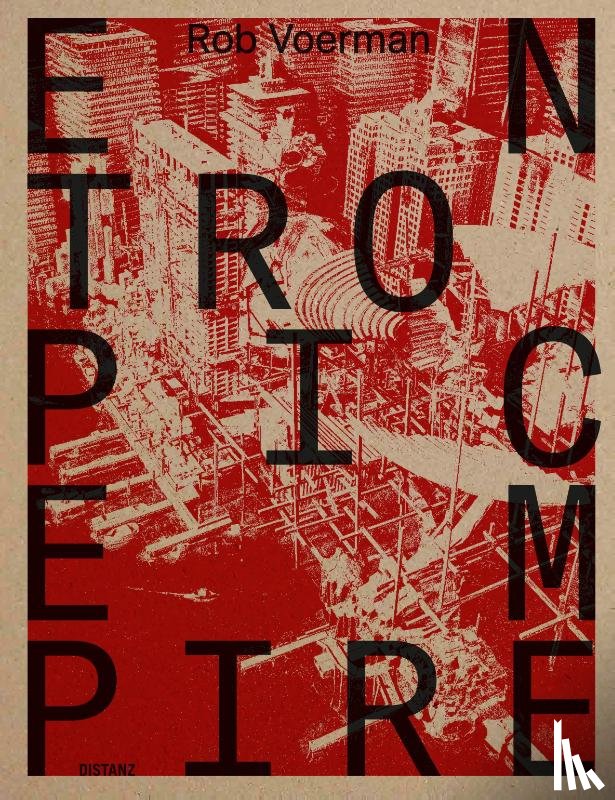 Voerman, Rob - Entropic Empire