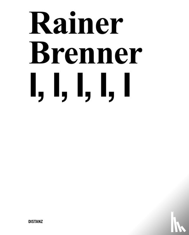 Brenner, Rainer - I, I, I, I, I