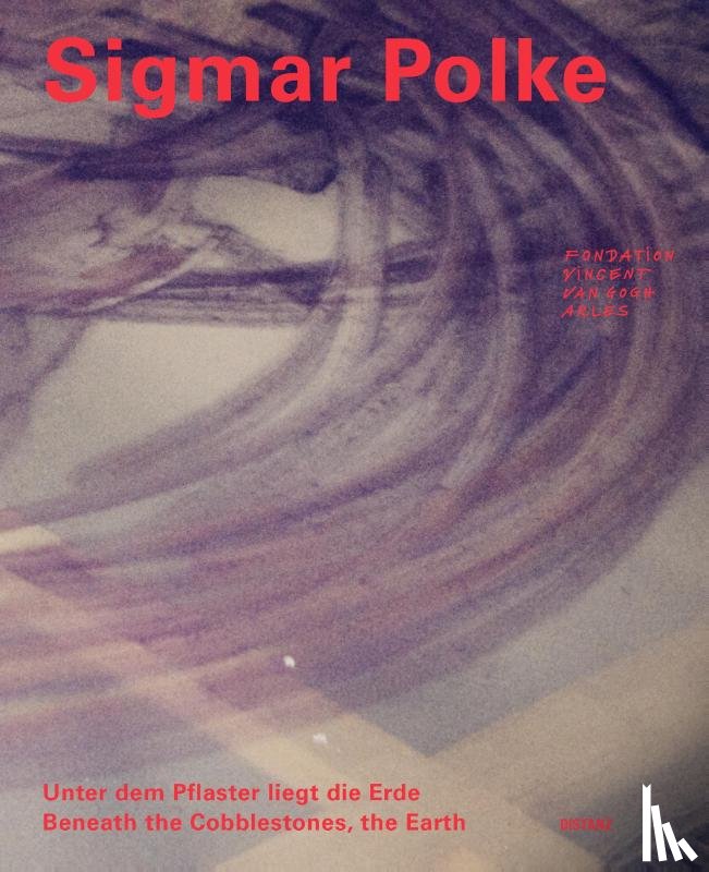 Polke, Sigmar - Unter dem Pflaster liegt die Erde / Beneath the Cobblestones, the Earth