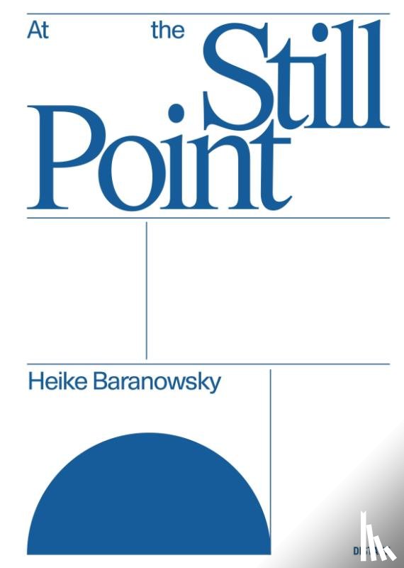Baranowsky, Heike - At the Still Point