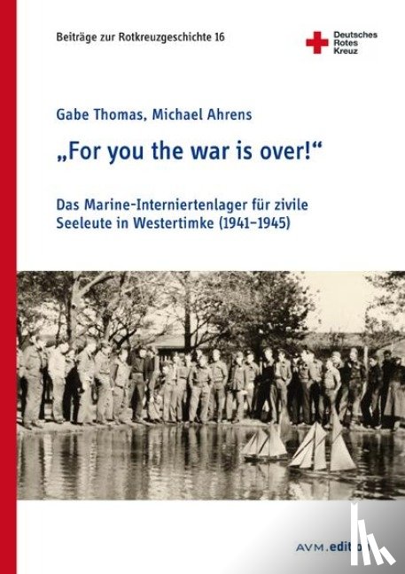 Thomas, Gabe, Ahrens, Michael - "For you the war is over!"