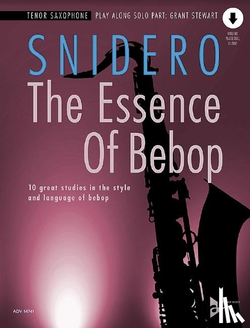 Snidero, Jim - The Essence Of Bebop Tenor Saxophone