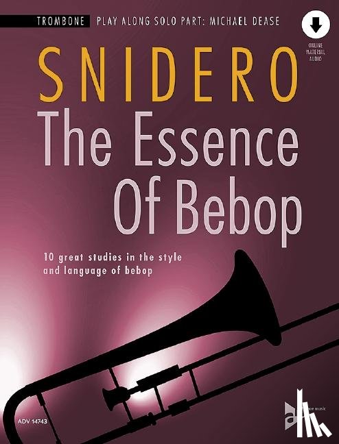Snidero, Jim - The Essence Of Bebop Trombone