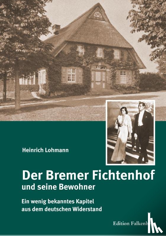 Lohmann, Heinrich - Der Bremer Fichtenhof und seine Bewohner