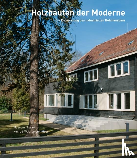  - Holzbauten der Moderne