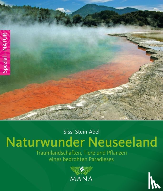 Stein-Abel, Sissi - Naturwunder Neuseeland