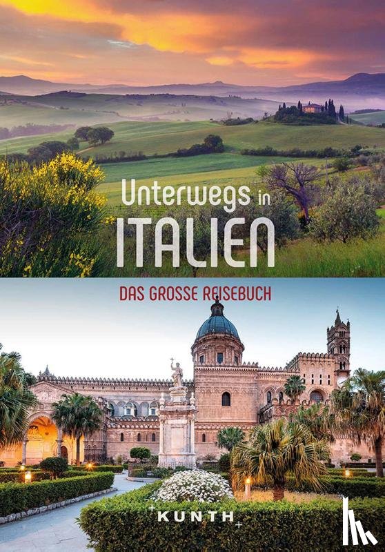 Schetar, Daniela, Fischer, Robert, Pöppelmann, Christa, Lammert, Andrea - KUNTH Unterwegs in Italien