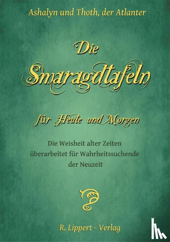  - Die Smaragdtafeln für Heute und Morgen