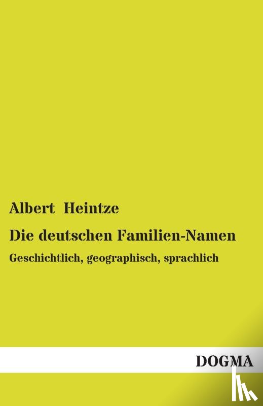 Heintze, Albert - Die Deutschen Familien-Namen