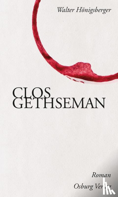 Hönigsberger, Walter - Clos Gethseman