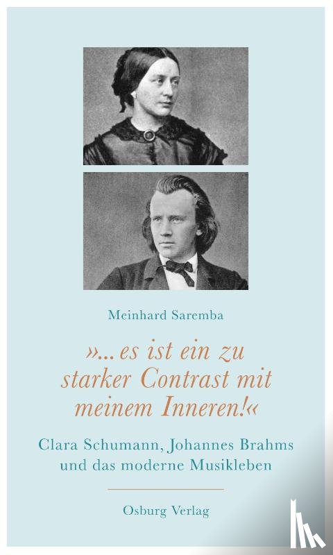 Saremba, Meinhard - "... es ist ein zu starker Contrast mit meinem Inneren!"