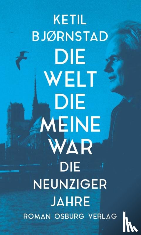 Bjornstad, Ketil - Die Welt die meine war